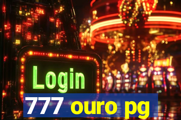 777 ouro pg